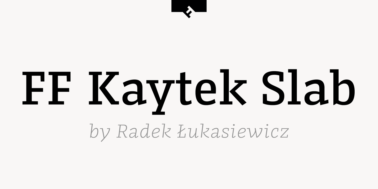 Пример шрифта FF Kaytek Slab #1